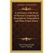 A Dictionary of the Book of Mormon Comprising Its Biographical, Geographical and Other Proper Names