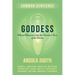 Goddess: Blessed Reunions with the Feminine Face of the Divine