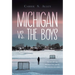 Michigan vs. the Boys