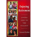 Enjoying Retirement: Living Life to the Fullest