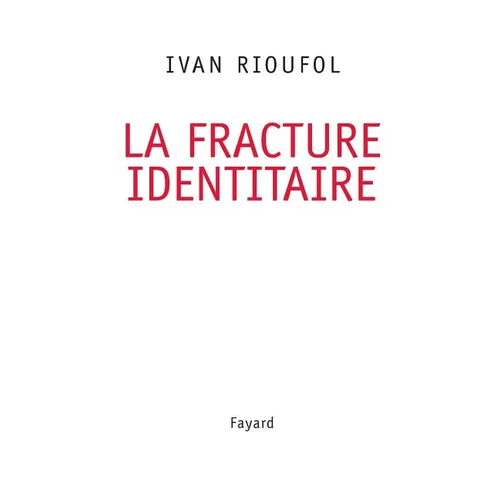 La fracture identitaire