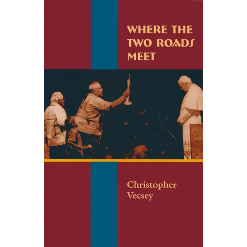 Where the Two Roads Meet