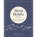 Sleep Habits Journal: Practices, Prayers, and Devotions to Ease Your Sleepless Nights