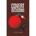 Covert Decisions