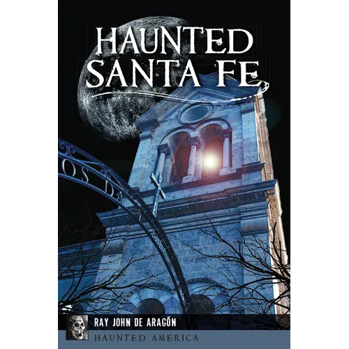 Haunted Santa Fe
