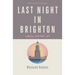 Last Night in Brighton