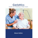Geriatrics: Health and Wellbeing of Older Adults
