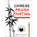 Chinese Brush Painting: A Hands-On Introduction to the Traditional Art
