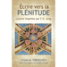 Écrire Vers La Plénitude: Leçons inspirées par C.G. Jung