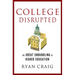 College Disrupted: The Great Unbundling of Higher Education