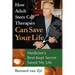 How Adult Stem Cell Therapies Can Save Your Life: Medicine's Best Kept Secret Saved My Life