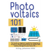Photovoltaics 101: The hands-on beginner's guide for designing an on-grid or off-grid (stand-alone) PV system with battery storage for your home, RV