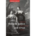 Towards Justice and Virtue: A Constructive Account of Practical Reasoning