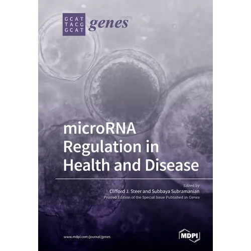 microRNA Regulation in Health and Disease