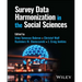 Survey Data Harmonization in the Social Sciences