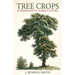 Tree Crops: A Permanent Agriculture