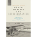 Women, Warfare and Representation: American Servicewomen in the Twentieth Century