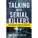 Talking with Serial Killers: The Sinister Study of Stalkers