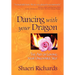 Dancing with Your Dragon: The Art of Loving Your Unlovable Self