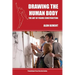 Drawing the Human Body: The Art of Figure Construction