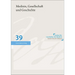 Medizin, Gesellschaft Und Geschichte 39 (2021)