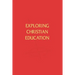 Exploring Christian Education