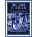 The Hope Fulfilled: The Rise of Modern Israel