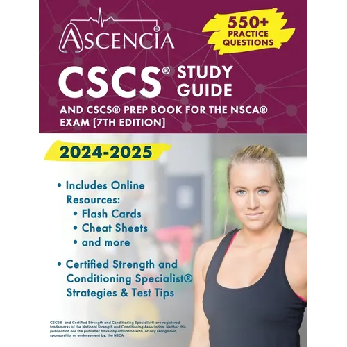 CSCS Study Guide 2024-2025: 550+ Practice Questions and CSCS Prep Book for the NSCA Exam