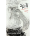 Spill: Scenes of Black Feminist Fugitivity