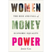Women Money Power: The Rise and Fall of Economic Equality