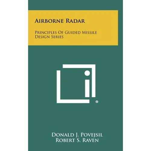 Airborne Radar: Principles Of Guided Missile Design Series