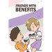 Friends With Benefits Vol.2