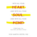 With All Your Heart, And With All Your Soul, And With All Your Mind: A Bible Study of our Love, Faith, and Grace in Action