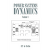 Power Systems Dynamics: Volume 1