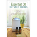 Essential Oil Diffuser Recipes
