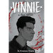 Vinnie: A Love Letter