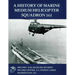 A History of Marine Medium Helicopter Squadron 161