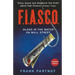 F.I.A.S.C.O: Blood in the Water on Wall Street. Frank Partnoy