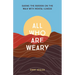 All Who Are Weary: Easing the Burden on the Walk with Mental Illness