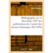 Bibliographie Au 31 Décembre 1897 Des Publications Du Comité Des Travaux Historiques: Et Scientifiques, Missions, Bibliothèques, Archives
