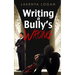 Writing a Bully's Wrong