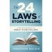 The 24 Laws of Storytelling: A Practical Handbook for Great Storytellers