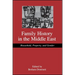Family History in the Middle East: Household, Property, and Gender