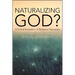 Naturalizing God?: A Critical Evaluation of Religious Naturalism