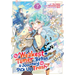 The Weakest Tamer Began a Journey to Pick Up Trash (Manga) Vol. 7