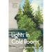 Lights in Cold Rooms: A Psychologist Reflects on Family, Aging, Love & Loss