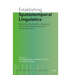 Establishing Spatiotemporal Linguistics: Toward an Interdisciplinary Approach to the History of Language and of Human Movement