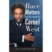 Race Matters, 25th Anniversary: With a New Introduction