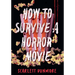 How to Survive a Horror Movie