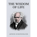 The Wisdom of Life